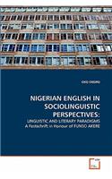 Nigerian English in Sociolinguistic Perspectives