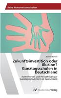 Zukunftsinvestition oder Illusion? Ganztagsschulen in Deutschland