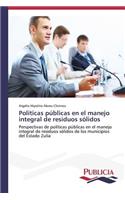 Políticas públicas en el manejo integral de residuos sólidos