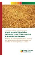 Controle do Sitophilus zeamais com Piper nigrum e Annona squamosa