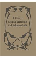 Lehrbuch Der Muskel- Und Gelenkmechanik