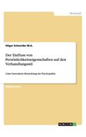 Einfluss von Persönlichkeitseigenschaften auf den Verhandlungsstil