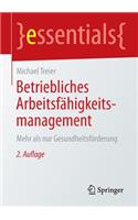 Betriebliches Arbeitsfähigkeitsmanagement