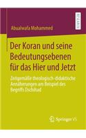 Koran Und Seine Bedeutungsebenen Für Das Hier Und Jetzt