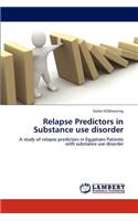 Relapse Predictors in Substance use disorder