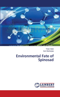 Environmental Fate of Spinosad