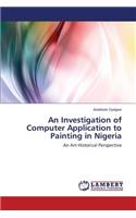 An Investigation of Computer Application to Painting in Nigeria