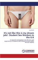 It's Not Like This Is My Dream Job!: Student Sex Workers in the U.K(English)