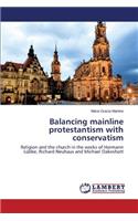 Balancing mainline protestantism with conservatism: (English)