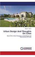 Urban Design And Thoughts On Cities