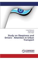 Study on Sleepiness and Drivers Attention in Urban Transport