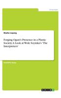 Forging Ogun's Presence in a Plastic Society. A Look at Wole Soyinka's 'The Interpreters'