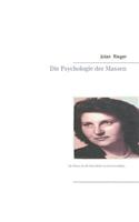 Psychologie der Massen: Ein Thema, das die Menschheit von jeher beschäftigt...