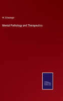 Mental Pathology and Therapeutics