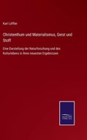 Christenthum und Materialismus, Geist und Stoff