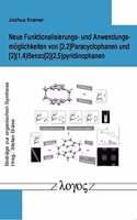 Neue Funktionalisierungs- Und Anwendungsmoglichkeiten Von [2.2]paracyclophanen Und [2](1,4)Benzo[2](2,5)Pyridinophanen