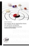 Les Enjeux de la Régulation Dans Un Système Complexe