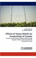 Effects of Heavy Metals on Productivity of Cereals