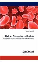 African Genomics In Review
