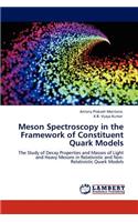 Meson Spectroscopy in the Framework of Constituent Quark Models