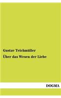 Über das Wesen der Liebe