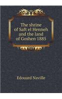 The Shrine of Saft El Henneh and the Land of Goshen 1885