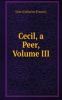 Cecil, a Peer, Volume III