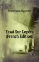 Essai Sur L'opera (French Edition)