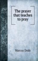 prayer that teaches to pray