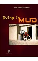 Living in Mud