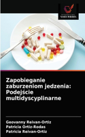 Zapobieganie zaburzeniom jedzenia: Podejscie multidyscyplinarne