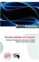 Stanley Holden (Cricketer): (English)