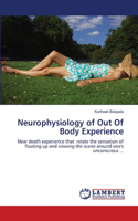 Neurophysiology of Out Of Body Experience