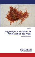 Kappaphycus alvarezii - An Antimicrobial Red Algae