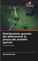 Distribuzione spaziale dei differenziali di prezzo dei prodotti agricoli