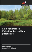 bioenergia in Palestina tra realtà e potenziale