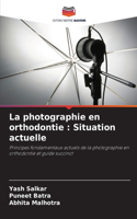 La photographie en orthodontie