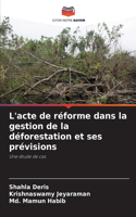 L'acte de réforme dans la gestion de la déforestation et ses prévisions