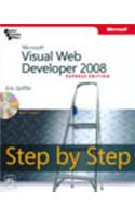 Microsoft® Visual Web Developer™ 2008 Express Edition Step By Step: Computer &amp;amp; Info. Processing