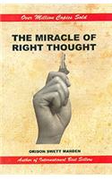 The Mirracle Of Right Thought