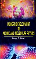 Modern Development In Atomic And Molecular Physics