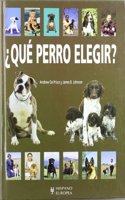 Que perro elegir? / What Dog to Choose?
