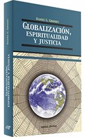 Globalizacion, espiritualidad y justicia: Navegando por la ruta de la paz