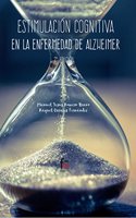 ESTIMULACION COGNITIVA EN LA ENFERMEDAD DE ALZHEIMER-2 EDICION