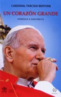 UN CORAZON GRANDE.: HOMENAJE A JUAN PABLO II