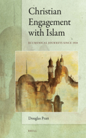Christian Engagement with Islam: Ecumenical Journeys since 1910(English)