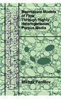 Macroscale Models of Flow Through Highly Heterogeneous Porous Media