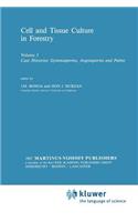 Cell and Tissue Culture in Forestry