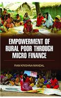 Empowerment of Rural Poor Through Micro Finance