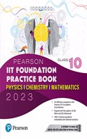 Pearson IIT Foundation Practice Book Physics, Chemistry & Mathematics - Class 10